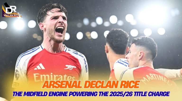 Declan Rice Profile Career – From West Ham to Arsenal